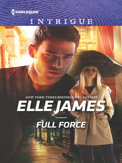 Title details for Full Force by Elle James - Available